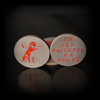 'In Old Faithful We Trust' HANDMADE Ball Marker by kr.afted - LIMITED RUN