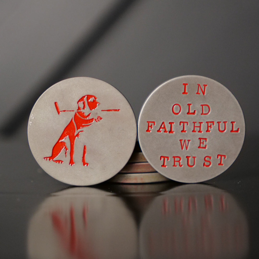 'In Old Faithful We Trust' HANDMADE Ball Marker by kr.afted - LIMITED RUN