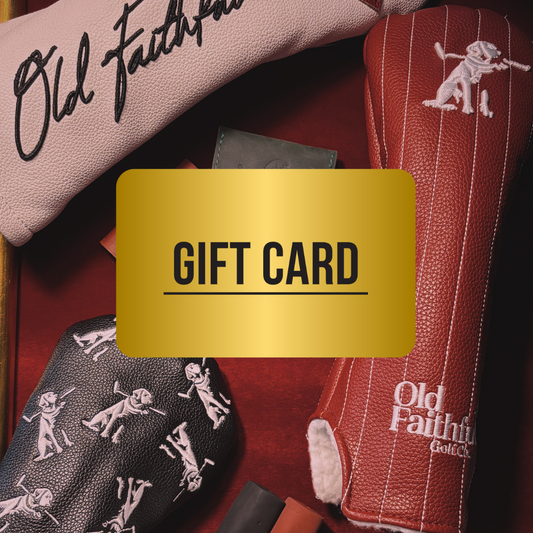 Old Faithful Golf Co. GIFT CARD